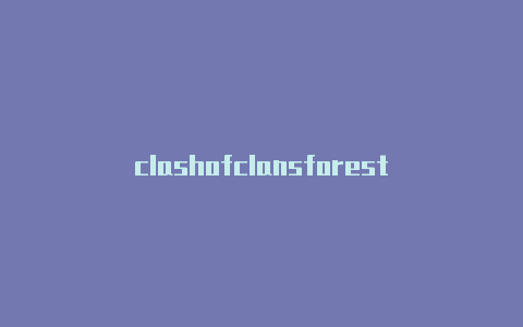 clashofclansforest