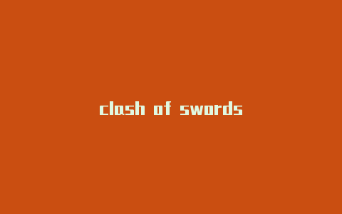 clash of swords