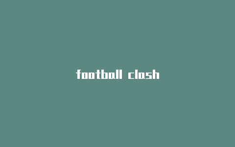 football clash