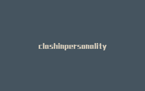 clashinpersonality