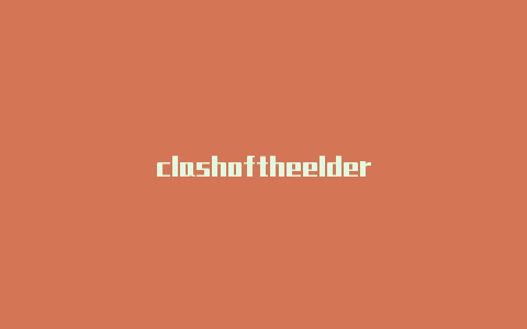 clashoftheelder