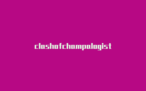 clashofchampalogist