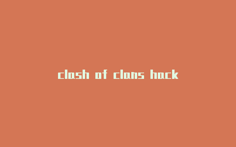 clash of clans hack